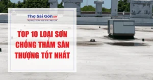 Top 10 loại sơn chống thấm sân thượng tốt nhất