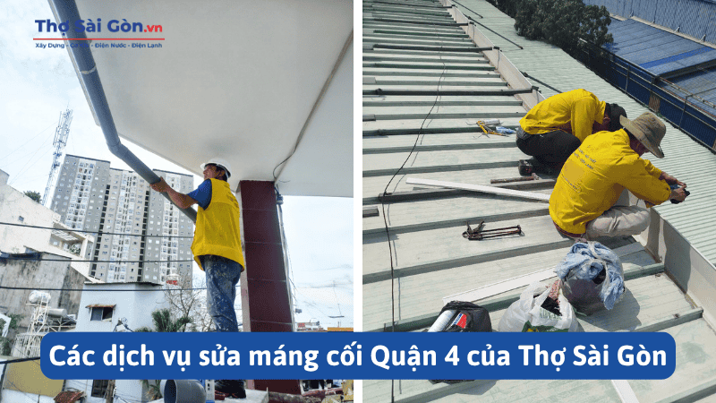 Các dịch vụ sửa máng cối Quận 4 của Thợ Sài Gòn