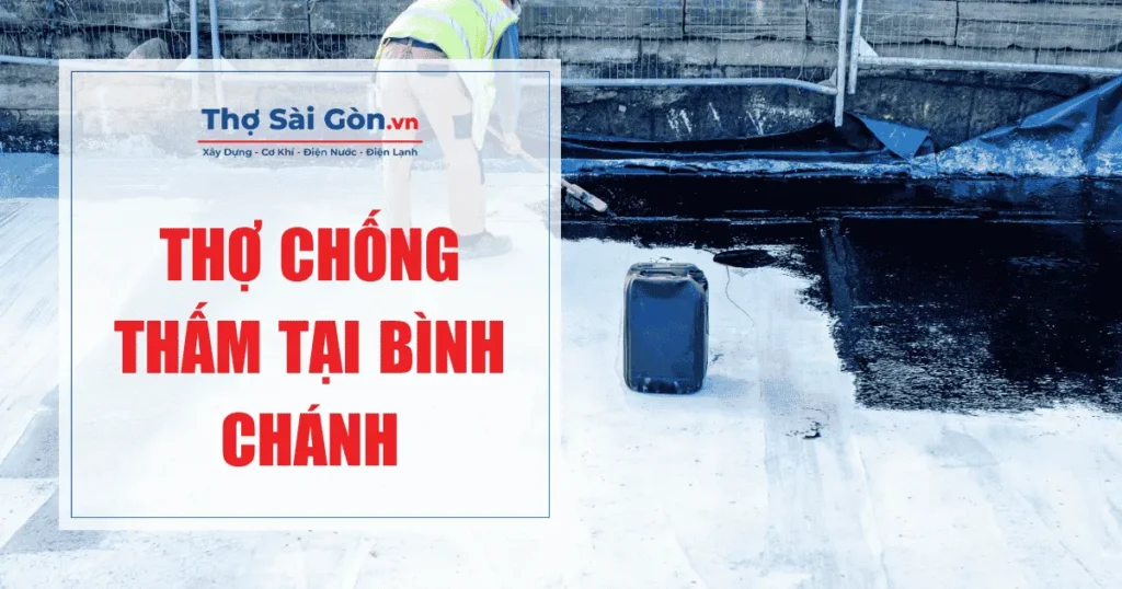 Thợ chống thấm tại Bình Chánh