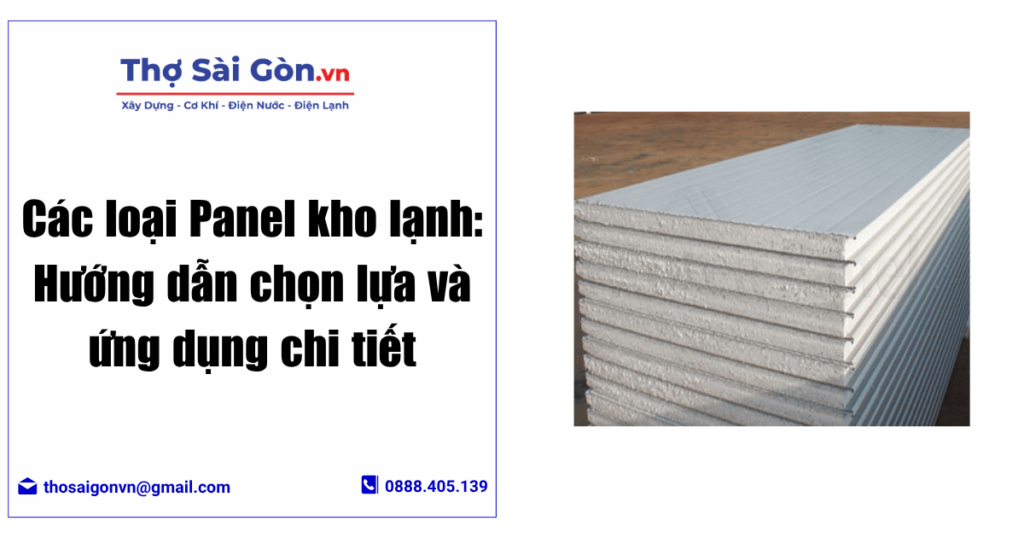 Các loại Panel kho lạnh: Hướng dẫn chọn lựa và ứng dụng chi tiết 1 Các loại Panel kho lạnh