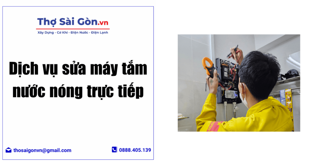 Dịch vụ sửa máy tắm nước nóng trực tiếp 1 Dịch vụ sửa máy tắm nước nóng trực tiếp