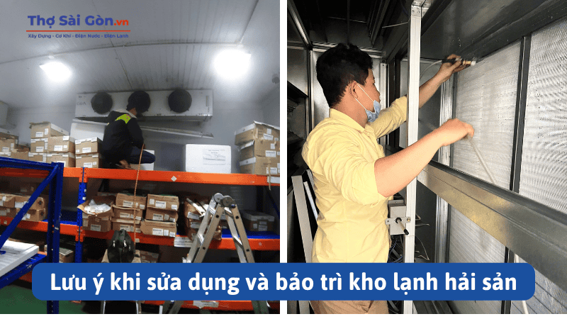 Dịch vụ lắp đặt kho lạnh hải sản giá rẻ, có bảo hành 4 Lưu ý khi sửa dụng và bảo trì kho lạnh hải sản
