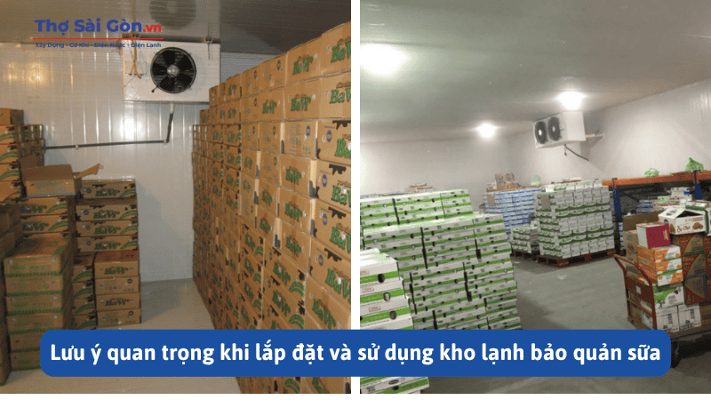 Lắp đặt kho lạnh bảo quản sữa chuyên nghiệp, có bảo hành 4 Lưu ý quan trọng khi lắp đặt và sử dụng kho lạnh bảo quản sữa