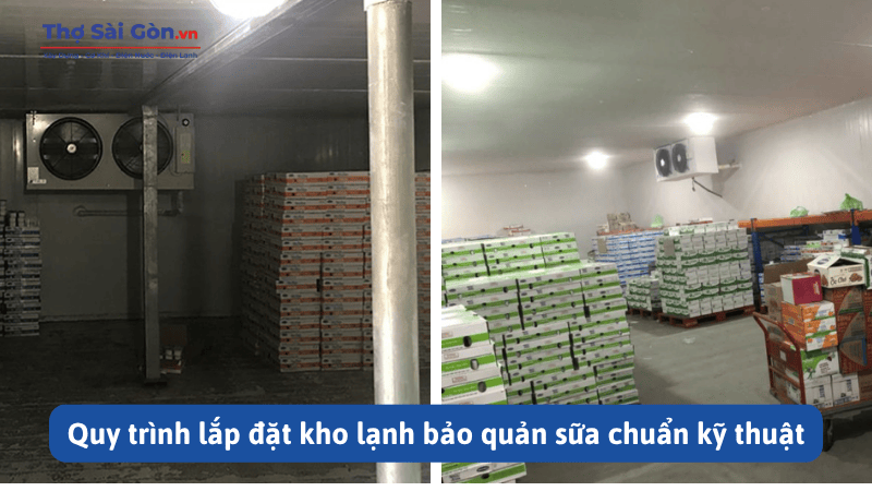 Lắp đặt kho lạnh bảo quản sữa chuyên nghiệp, có bảo hành 3 Quy trình lắp đặt kho lạnh bảo quản sữa chuẩn kỹ thuật