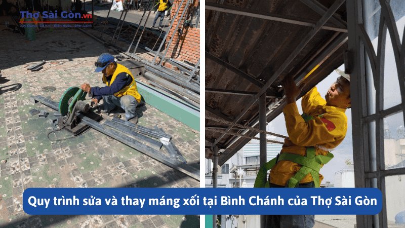 Dịch vụ sửa máng xối tại Bình Chánh giá rẻ, có bảo hành 2 Quy trình sửa và thay máng xối tại Bình Chánh của Thợ Sài Gòn