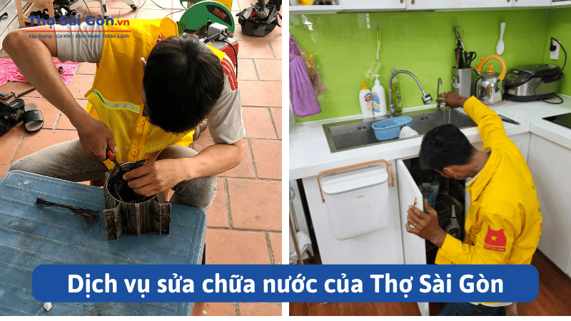 Dịch vụ sửa chữa nước của Thợ Sài Gòn