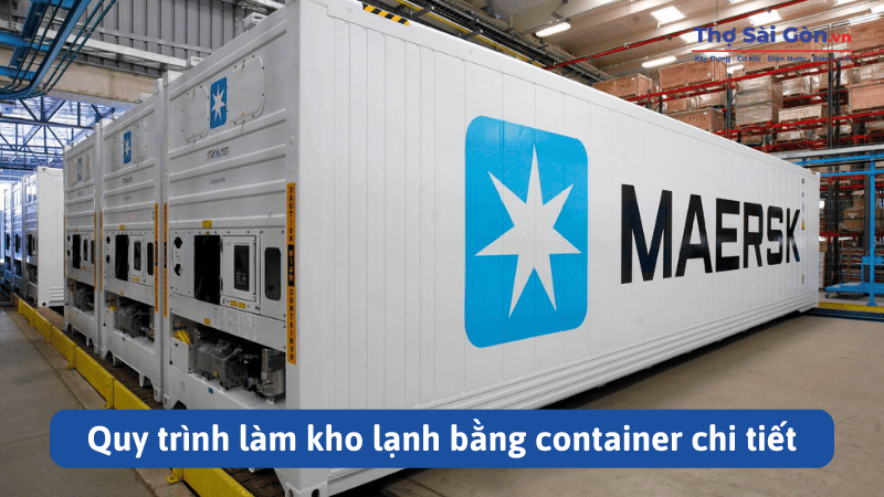 Quy trình làm kho lạnh bằng container chi tiết