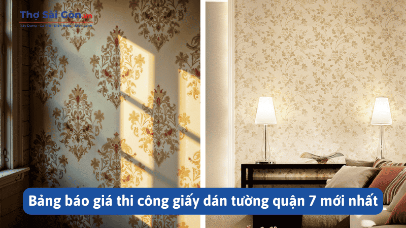 Bảng báo giá thi công giấy dán tường quận 7