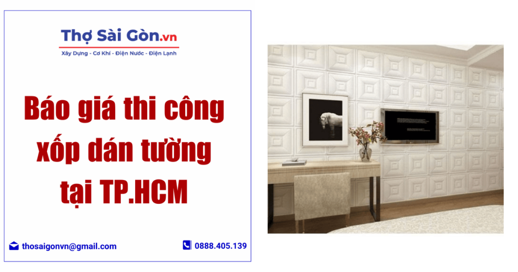 Báo giá thi công xốp dán tường tại TP.HCM 1 Báo giá thi công xốp dán tường tại TP.HCM