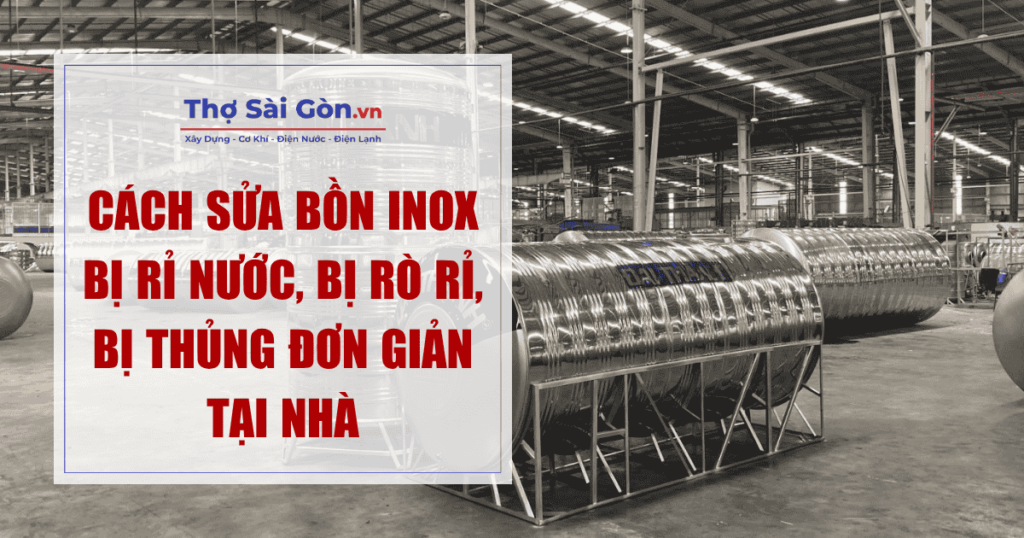 Cách sửa bồn inox bị rỉ nước