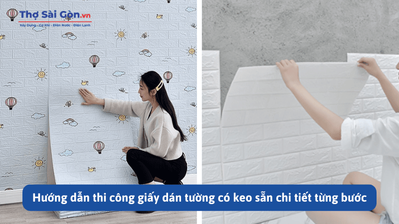 Hướng dẫn thi công giấy dán tường có keo sẵn