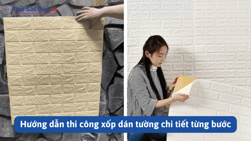 Hướng dẫn thi công xốp dán tường
