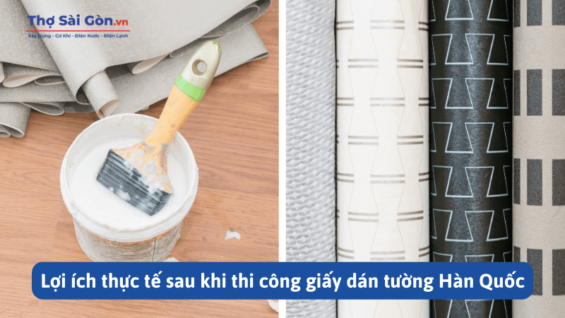 Lợi ích thực tế sau khi thi công giấy dán tường Hàn Quốc