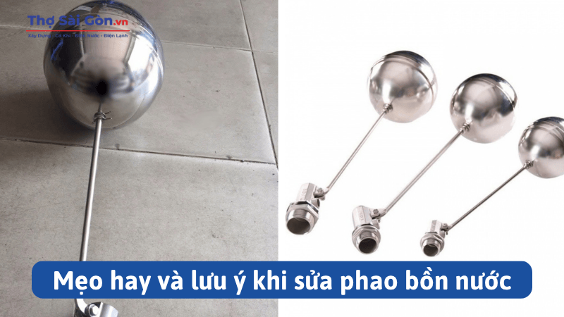 Mẹo hay và lưu ý khi sửa phao bồn nước