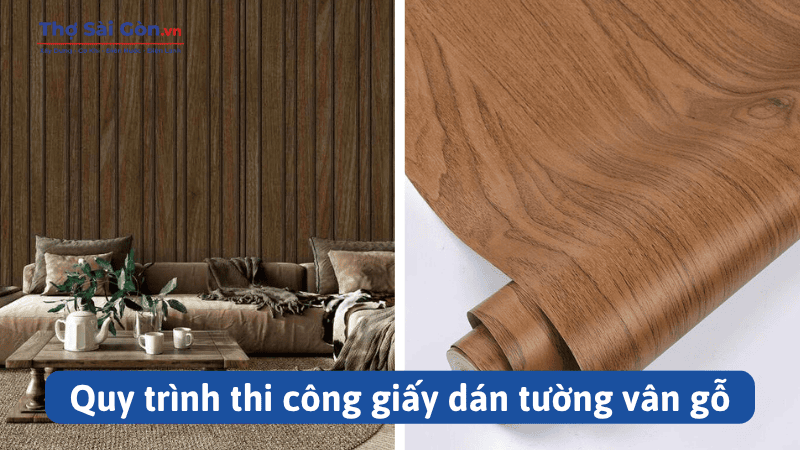 Quy trình thi công giấy dán tường vân gỗ