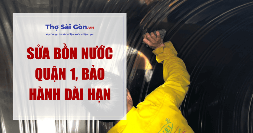 Sửa bồn nước quận 1