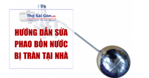 sửa phao bồn nước bị tràn