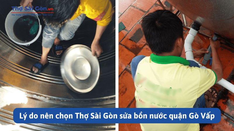 Lý do nên chọn Thợ Sài Gòn sửa bồn nước quận Gò Vấp