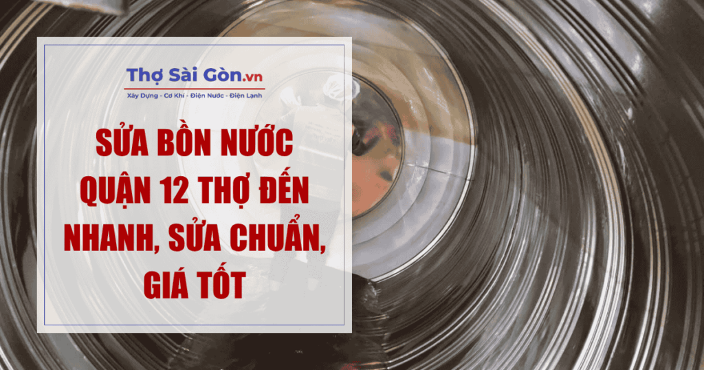 Sửa Bồn Nước Quận 12