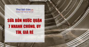 Sửa Bồn Nước Quận 7