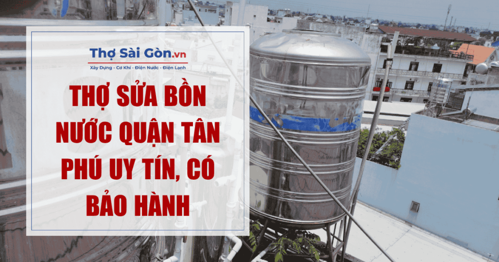Sửa Bồn Nước Quận Tân Phú