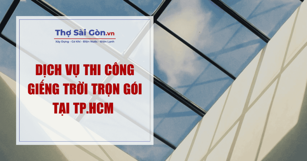 Thi Công Giếng Trời