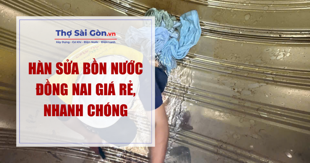 Hàn Sửa Bồn Nước Đồng Nai