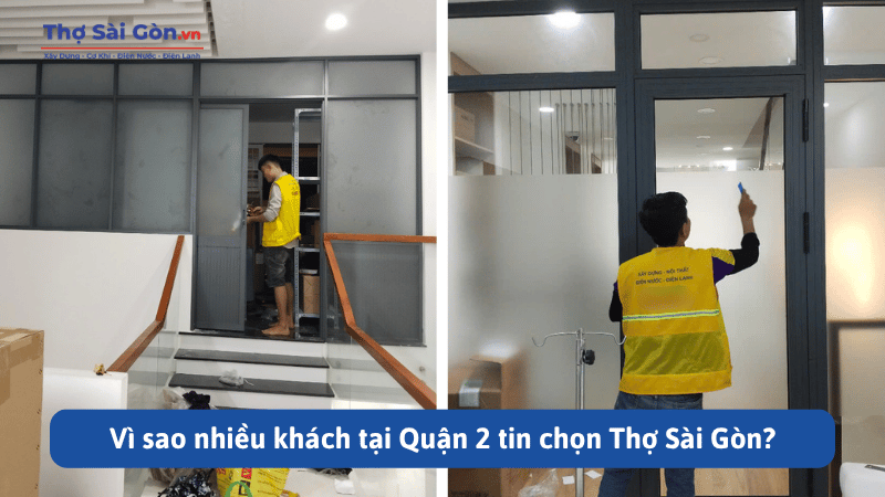Sửa cửa nhôm kính Quận 2 nhanh chóng, có bảo hành 4 Vì sao nhiều khách tại Quận 2 tin chọn Thợ Sài Gòn?