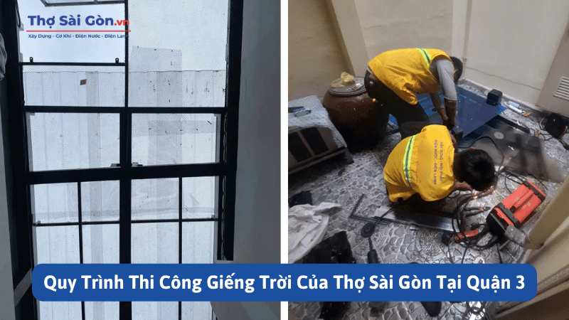 Quy Trình Thi Công Giếng Trời Của Thợ Sài Gòn Tại Quận 3