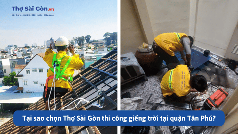 Thi Công Giếng Trời Tại Quận Tân Phú – Báo Giá Trọn Gói 5 Tại sao chọn Thợ Sài Gòn thi công giếng trời tại quận Tân Phú?