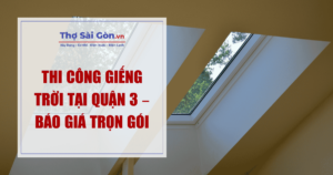 Thi Công Giếng Trời Tại Quận 3
