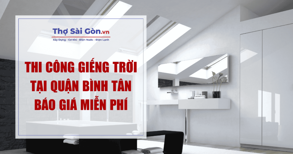Thi Công Giếng Trời Tại Quận Bình Tân – Báo Giá Miễn Phí 1 Thi Công Giếng Trời Tại Quận Bình Tân