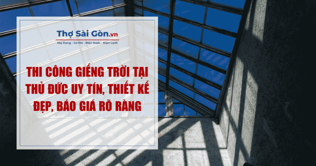 Thi Công Giếng Trời Tại Thủ Đức Uy Tín, Thiết Kế Đẹp, Báo Giá Rõ Ràng 1 Thi Công Giếng Trời Tại Thủ Đức