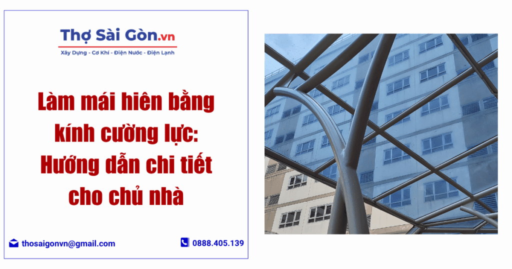 Làm mái hiên bằng kính cường lực: Hướng dẫn chi tiết cho chủ nhà 1