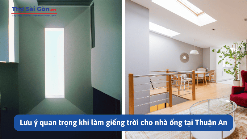 Thi Công Giếng Trời Tại Thuận An – Báo Giá Trọn Gói 4 Lưu ý quan trọng khi làm giếng trời cho nhà ống tại Thuận An