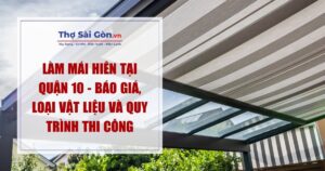 Làm Mái Hiên Tại Quận 10