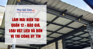 Làm Mái Hiên Tại Quận 12