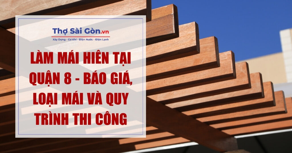 Làm Mái Hiên Tại Quận 8