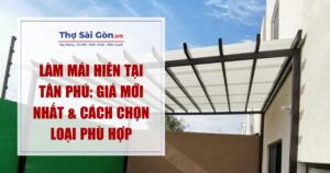 Làm Mái Hiên Tại Tân Phú