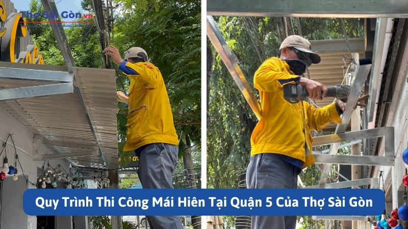Thợ thi công làm mái hiên tại quận 5 uy tín, giá tốt 3 Vì Sao Khách Hàng Nên Lựa Chọn Dịch Vụ Của Thợ Sài Gòn?