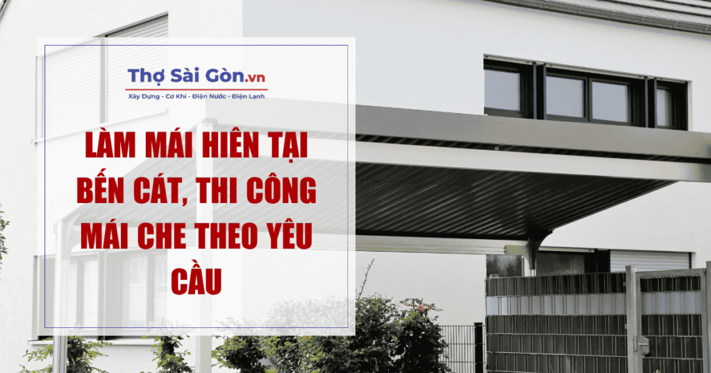 Làm mái hiên tại Bến Cát