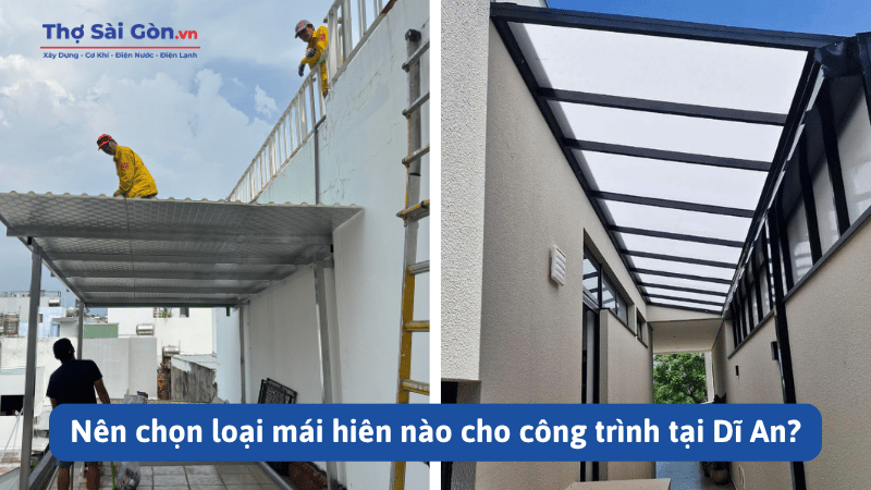 Nên chọn loại mái hiên nào cho công trình tại Dĩ An?