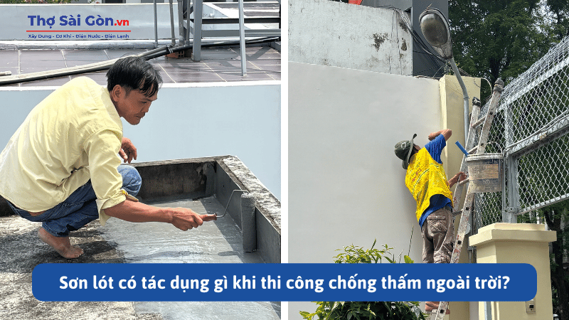 Sơn lót có tác dụng gì khi thi công chống thấm ngoài trời